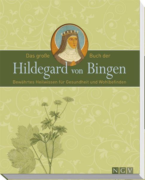 Das grosse Buch der Hildegard von Bingen